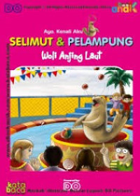 Image of Ayo Kenali aku Selimut & Pelampung Woli Anjing Laut