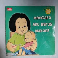 Image of Mengapa Aku harus Makan ?