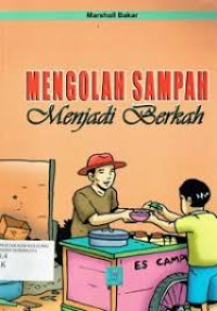 Image of Mengelolah Sampah Menjadi Berkah
