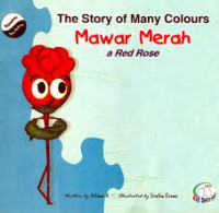Image of The Story of Many Colours Mawar Merah a Red Rose